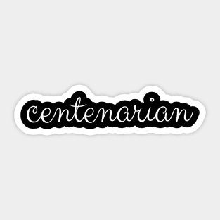 Centenarian Sticker